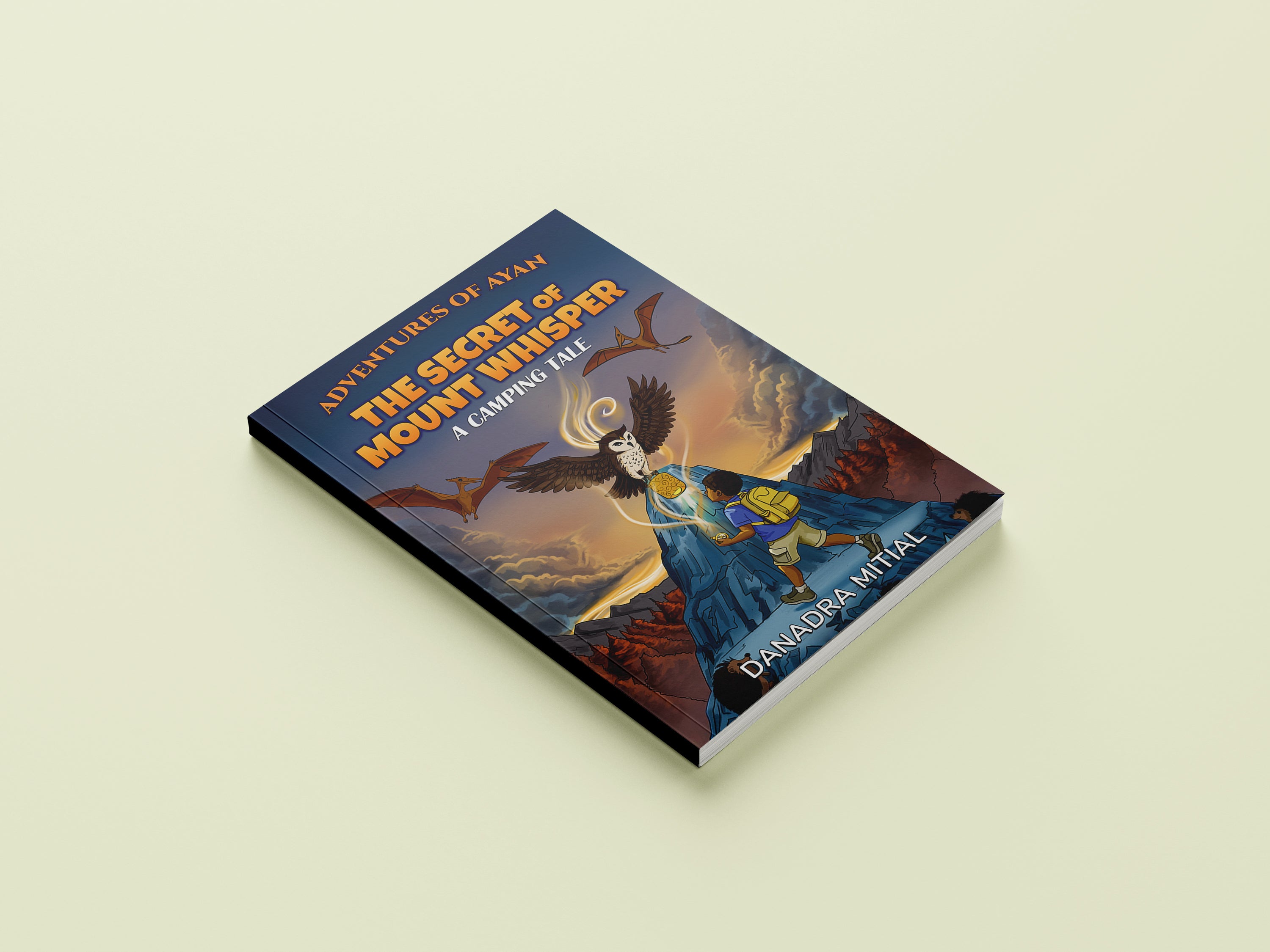 Adventures of Ayan: The Secret of Mount Whisper (Paperback)