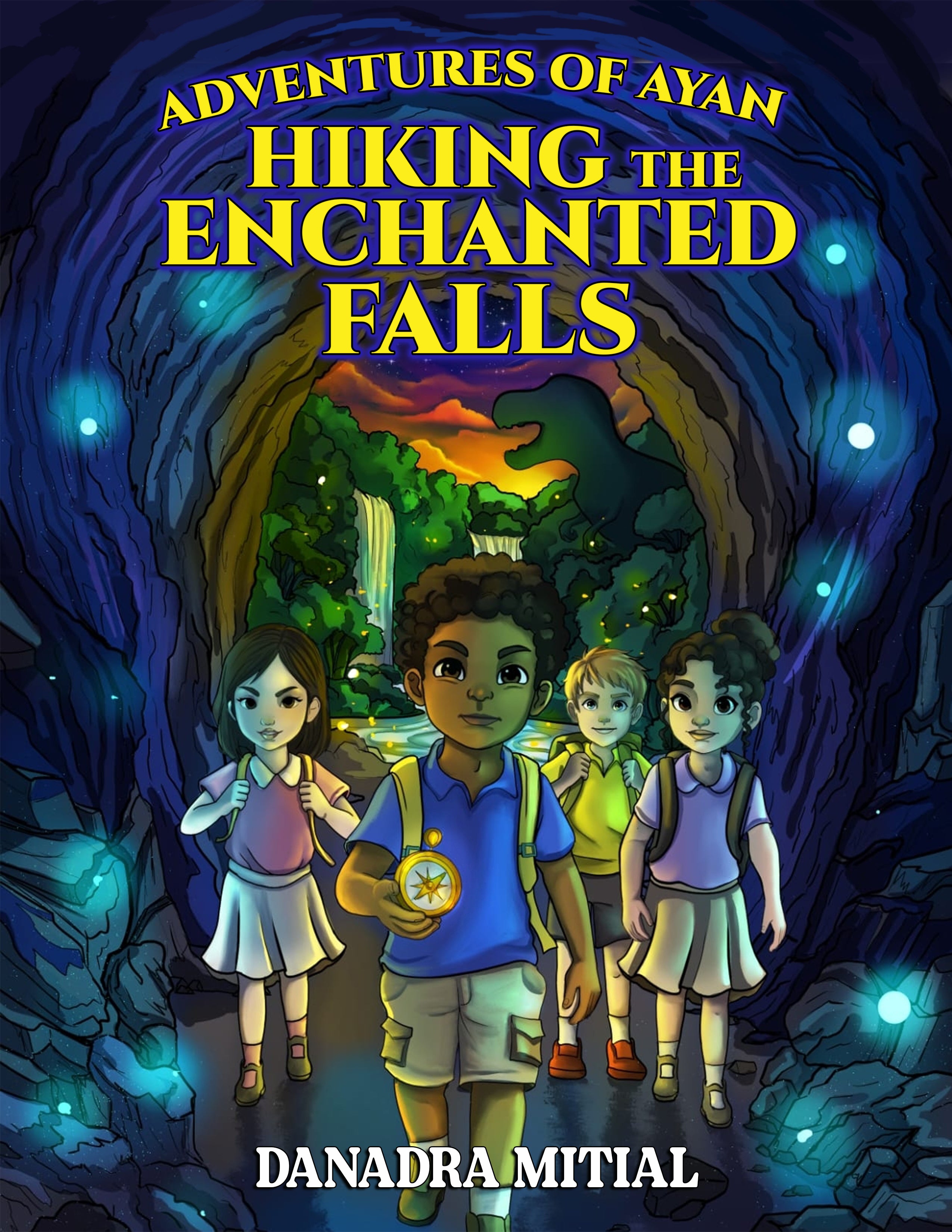 Adventures of Ayan: Hiking the Enchanted Falls (Paperback)